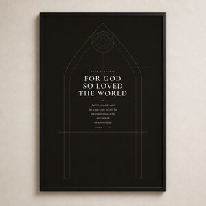 Black metal frame with Dark Academia John 3:16 For God So Loved the World scripture print. Gothic arch window design in background with gold and cream typography on deep charcoal. Minimalist Christian wall art digital download printable for moody academic home decor.