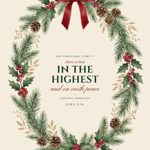 Luke 2:14 Glory to God in the highest and on earth peace — the full flat watercolor nativity Scripture print design with a detailed evergreen and holly wreath, red berries and gold accents around elegant green and cranberry lettering. Zoom in for the detail. Printable Christian Christmas wall art from the Christmas Story set by TheFramedVerse.