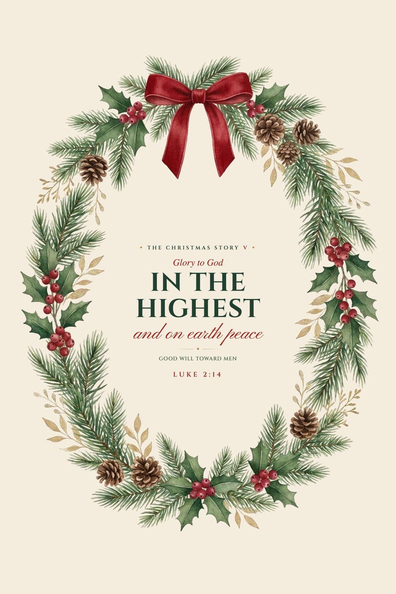 Luke 2:14 Glory to God in the highest and on earth peace — the full flat watercolor nativity Scripture print design with a detailed evergreen and holly wreath, red berries and gold accents around elegant green and cranberry lettering. Zoom in for the detail. Printable Christian Christmas wall art from the Christmas Story set by TheFramedVerse.