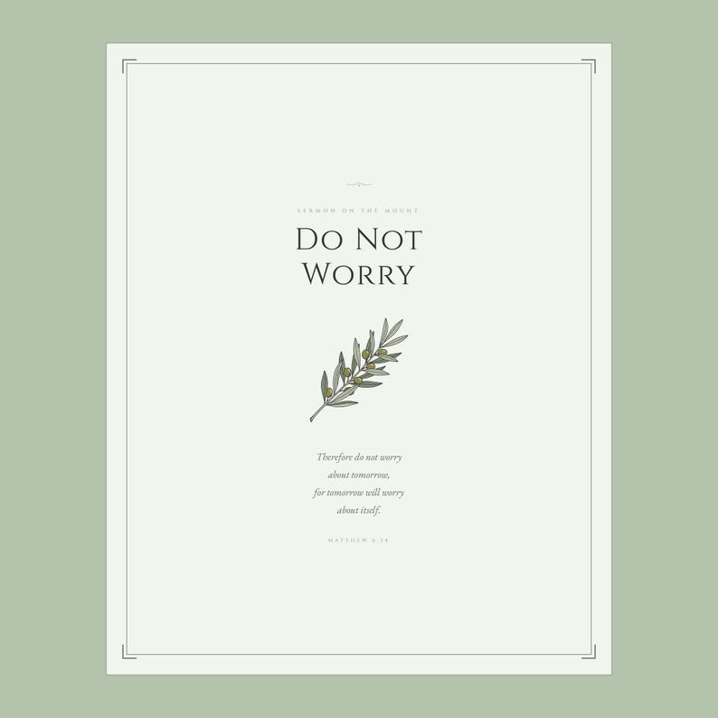 Do Not Worry Matthew 6 34 close-up design detail showing botanical olive branch in sage green, sermon on the mount scripture print bible verse aesthetic christian floral scripture printable