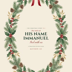 Matthew 1:23 They shall call His name Immanuel, God with us — the full flat watercolor nativity Scripture print design, a lush evergreen wreath with holly, cranberry berries and gold framing refined cream, green and red typography. Zoom in to see the print detail. Printable Christian Christmas wall art from the Christmas Story set by TheFramedVerse.