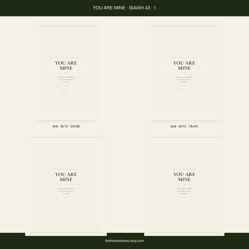 You Are Mine Isaiah 43:1 scripture print minimalist christian baptism gift baby dedication nursery wall art dark forest green typography on warm cream background, digital download all four print sizes 2x3 3x4 4x5 11x14 inch instant download what you get, digital download printable wall art instant download