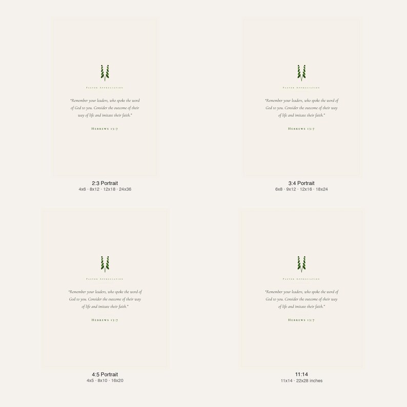 What you get: 4 print sizes of Hebrews 13:7 Remember Your Leaders pastoral gift digital download — 2:3 ratio (4x6 to 24x36 inches), 3:4 ratio (6x8 to 18x24 inches), 4:5 ratio (4x5, 8x10, 16x20 inches), and 11:14 ratio, plus combined PDF with all sizes, scripture wall art instant download TheFramedVerse