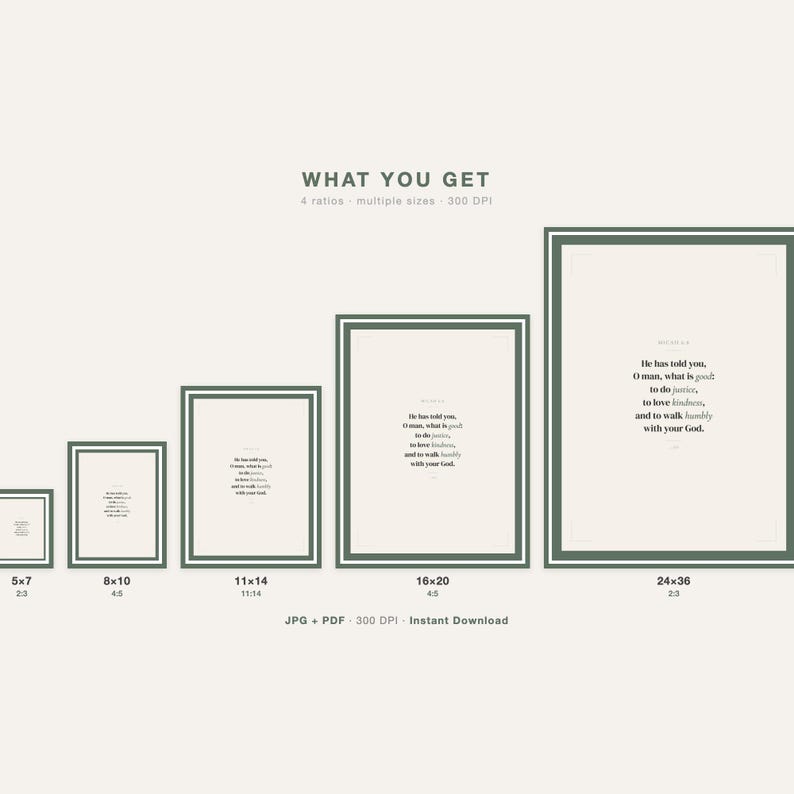 What You Get - Scripture wall art in sage green, available in 5 sizes from 5x7 to 24x36, 4 print ratios, 300 DPI high resolution JPG and PDF files, instant digital download for home printing or local print shop