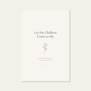 Let the Children Come to Me Matthew 19 14 Nursery Bible Verse Wall Art Christian — close-up detail of typography and paper texture. This nursery christian scripture wall art print features beautiful serif typography on warm cream background. Matthew 19 14 bible verse digital download printable for home office bedroom living room gallery wall decor. Perfect christian gift idea from TheFramedVers...