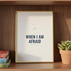 When I Am Afraid I Put My Trust in You Psalm 56:3 Wall Art Christian Boys Room P — front facing framed mockup on clean white wall with shadow. This elegant christian scripture wall art print features beautiful serif typography on warm cream background. Psalm 56:3 bible verse digital download printable for home office bedroom living room gallery wall decor. Perfect christian gift idea from TheFr...