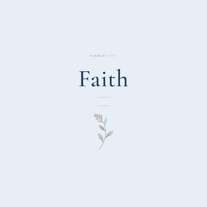 Faith Hebrews 11:1 printable Christian wall art in blue navy coquette aesthetic. Elegant Cormorant Garamond serif typography with hand-drawn botanical illustrations and decorative ribbon bow accents. "Now faith is confidence in what we hope for and a