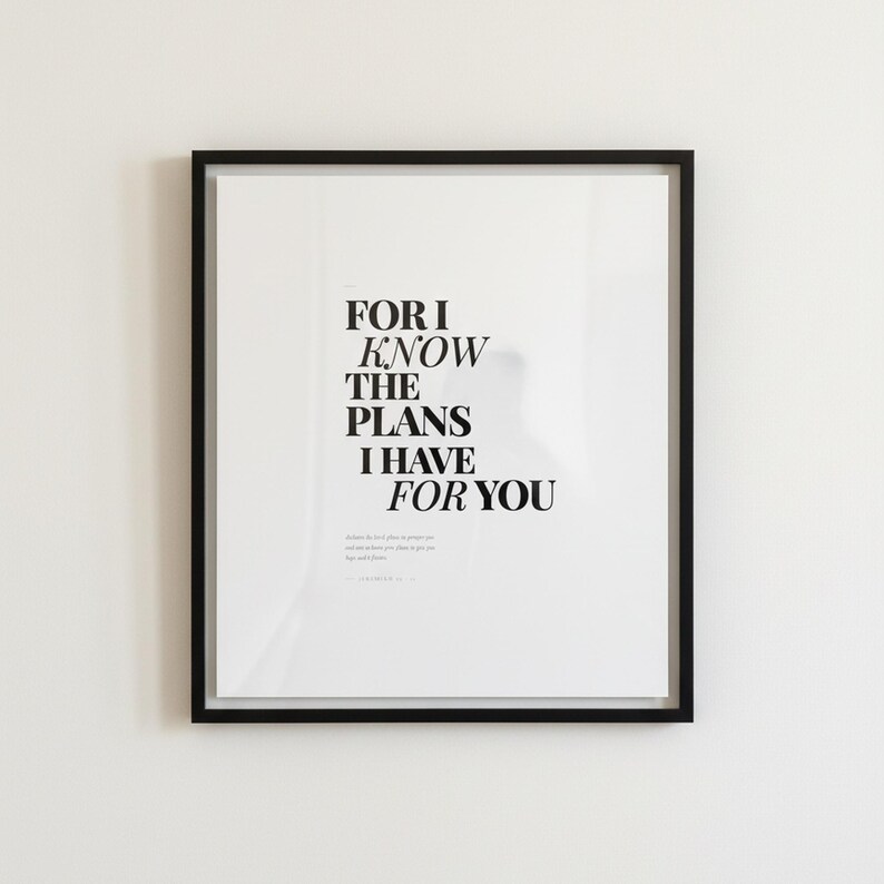 Jeremiah 29:11 Wall Art For I Know the Plans I Have for You Modern Christian, in contemporary bold serif typography in black on clean white background, presented showing all included print sizes — 5x7, 8x10, 11x14, 16x20, A4 and A3 — each in crisp JPG and PDF format at professional 300 DPI resolution for sharp printing at home or any local print shop