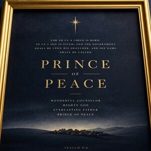 Isaiah 9:6 close-up detail - PRINCE OF PEACE gold typography, Wonderful Counselor Mighty God Everlasting Father, dark navy christmas scripture print