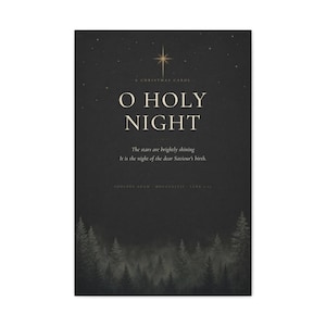 Dark O Holy Night typography with elegant cream serif lettering appears on textured charcoal paper. Golden stars glow around the words, and shadowy evergreen trees form a deep border below. Inspired by the beloved Christmas carol and Luke 2:11, this black, cream, and gold artwork is printed on stretched canvas. The product view emphasizes the 1.25 inch stretcher depth and wrapped profile.