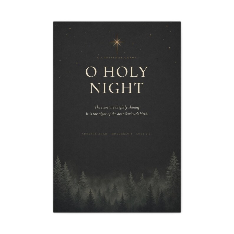 Dark O Holy Night typography with elegant cream serif lettering appears on textured charcoal paper. Golden stars glow around the words, and shadowy evergreen trees form a deep border below. Inspired by the beloved Christmas carol and Luke 2:11, this black, cream, and gold artwork is printed on stretched canvas. The product view emphasizes the 1.25 inch stretcher depth and wrapped profile.