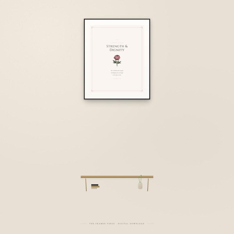 Proverbs 31 25 Mothers Day Print She Is Clothed Strength Dignity Christian Wall, in gentle sage green nursery design with soft botanical watercolor illustration and calming earth tones, displayed in a calm nursery setting with soft natural light, wooden baby furniture and gentle earth-toned decor creating a tranquil environment