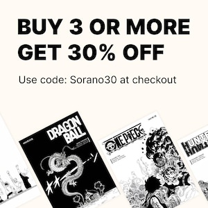 May include: Black and white manga book covers with titles including "Dragon Ball" and "One Piece". The text "BUY 3 OR MORE GET 30% OFF" is displayed in large, bold letters, with the promotional code "Sorano30" below.
