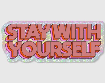 Retro Glitter Sticker — Stay with Yourself