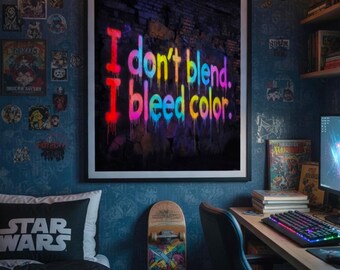 ADHD I Don't Blend, I Bleed Colour - Neon Graffiti Poster Instant Download
