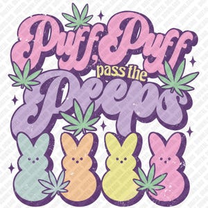 Puff Puff Pass the Peeps PNG, rolig påskgräs digital nedladdning, Stoner påsk sublimeringsdesign, retro 420 Peeps skjorta design, clipart