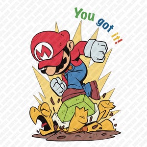 Puede incluir: Ilustración de dibujos animados de Mario de la serie de videojuegos Super Mario Bros. Mario lleva su gorra roja y su mono azul, golpeando hacia adelante. El texto "You got it!" está encima de él. Una caparazón verde de tortuga está debajo.