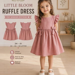 May include: A PDF sewing pattern for a Little Bloom Ruffle Dress, featuring a dusty pink dress with flutter sleeves, side bows, and a button-back closure. The pattern includes sizes 3M to 8Y, compatible with A4, A0, and US Letter paper formats.