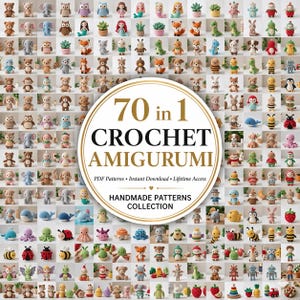 Peut inclure: Une collection de 70 patrons d'amigurumi au crochet, représentant divers animaux et personnages. L'image contient le texte "70 in 1 CROCHET AMIGURUMI" et "HANDMADE PATTERNS COLLECTION".