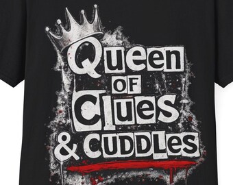 CRIME SHOW Tee, Hoodie, Sweatshirt, Ransom Note Crime Tee for Women, Grandma Gift, True Crime Lover Shirt - Queen of Clues & Cuddles