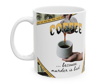 CRIME SHOW ADDICTS -  Ceramic Mug - Crime Scene Theme, 11oz & 15oz Options