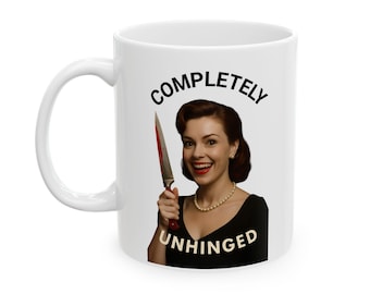 CRIME SHOW ADDICTS - Mug - Completely Unhinged (That is before Coffee)