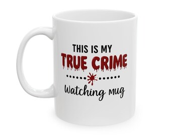 True Crime Enthusiast Mug | Coffee Cup for Story Lovers, Gift for Crime Show Fans, Ideal for Holidays, Cozy Nights