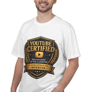YouTube Certified T-Shirt | Algorithm Approved Meme Graphic Tee