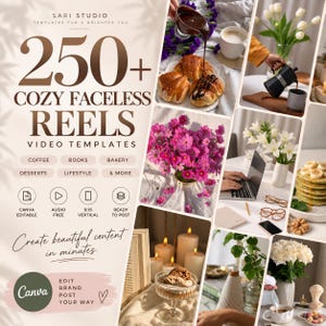 May include: A digital product listing for 250+ Cozy Faceless Reels video templates by Sari Studio. The graphic features text, a Canva logo, and a collage of lifestyle images including coffee, pastries, flowers, candles, and a laptop setup.