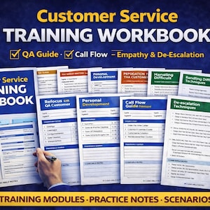 May include: A workbook titled "Customer Service Training Workbook" with the text "QA Guide, Call Flow, Empathy & De-Escalation." The image shows several training modules and practice notes. The workbook is held open, with a pen pointing to the pages.