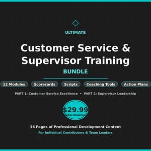 Ultimate Customer Service & Supervisor Training Bundle | 12-Module PDF | Coaching Scripts, Scorecards and Leadership Tools
