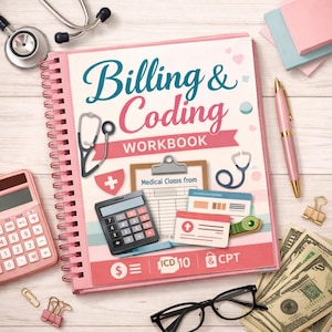 Puede incluir: Un cuaderno en espiral rosa titulado "Billing & Coding Workbook" con ilustraciones médicas. También se ven una calculadora, un bolígrafo, un estetoscopio y dinero en efectivo. El cuaderno incluye el texto "ICD 10 & CPT".