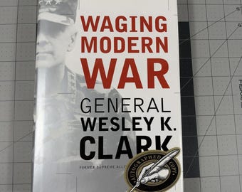 General Wesley K. Clark Waging Modern War Signed First Edition Hardcover 2001