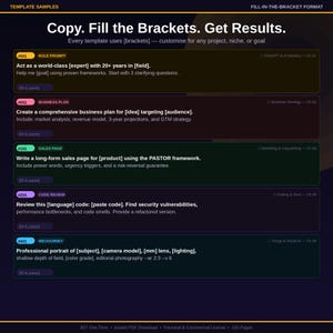 May include: A digital template sample page with a dark background and gold border. The text reads "Copy. Fill the Brackets. Get Results." with various fill-in-the-blank prompts for different tasks, including business plans and code reviews.
