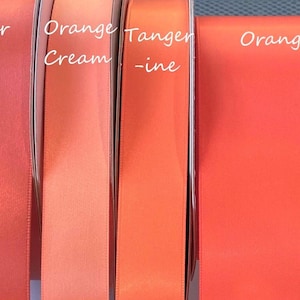 Orange, Orange Cream, Copper,  Tangerine Satin Ribbon Double Sided Orange Ribbon Quality Satin, Invitations, Sashes, By the Yard