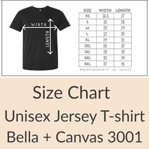 May include: Black Unisex Jersey T-shirt with a size chart. The chart lists measurements in inches for sizes XS to 5XL. The shirt is a Bella + Canvas 3001 model.