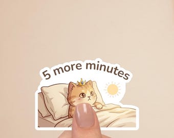 5 More Minutes Cat Sticker | Sleepy Cat Laptop Decal | Funny Tired Cat Vinyl | Cat Lover Gift