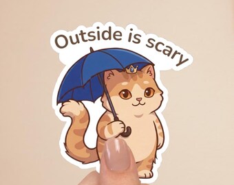 Outside Is Scary Cat Sticker | Funny Introvert Cat Laptop Decal | Cute Vinyl Cat | Cat Lover Gift