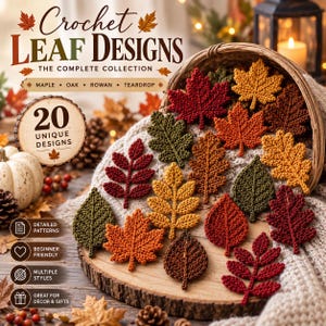 Könnte beinhalten: Eine Sammlung von zwanzig gehäkelten Blattmustern in verschiedenen Herbstfarben wie Rot, Orange, Gelb und Grün. Der Text lautet Crochet Leaf Designs, The Complete Collection, 20 Unique Designs, Maple, Oak, Rowan, Teardrop, Detailed Patterns, Beginner Friendly, Multiple Styles und Great for Decor & Gifts.