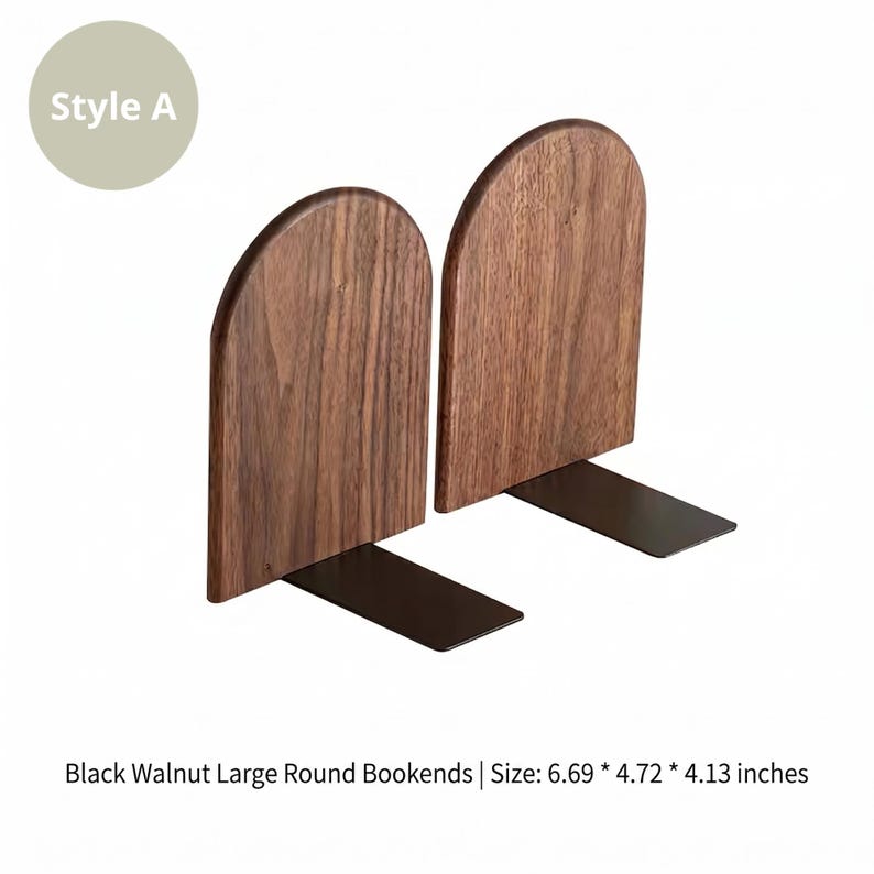 May include: Two black walnut bookends with a rounded top and a rectangular base. The bookends are dark brown with a visible wood grain. The base is black. The text "Style A" is in a light green circle. The bookends are 6.69 x 4.72 x 4.13 inches.