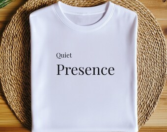 Quiet Presence Minimalist Tee, Soft Girl Style, Elegant Basic Shirt