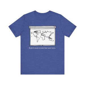 Non lo sapevo · Maglietta con mappa da tirare giù · Regalo nostalgico per insegnanti · Maglietta grafica scolastica retrò · Maglietta per educatori · Nostalgia della classe