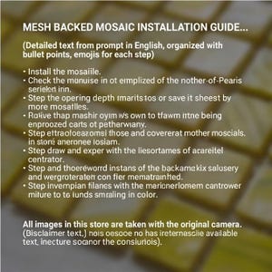 May include: A digital graphic titled MESH BACKED MOSAIC INSTALLATION GUIDE featuring white text on a blurred yellow grid background. The text includes a list of instructions with bullet points and a disclaimer about the original camera usage.