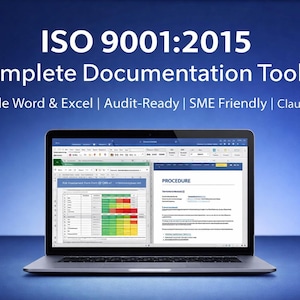 May include: A laptop displaying a document with the text "PROCEDURE" and a spreadsheet. The screen shows "ISO 9001:2015 Complete Documentation Toolkit" and the text "Editable Word & Excel | Audit-Ready | SME Friendly | Clause Aligned" on a blue background.