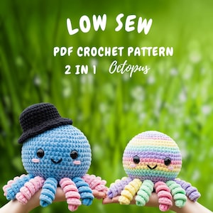 May include: Two crocheted octopus toys. One is blue with a black hat and pink and blue tentacles. The other is rainbow-colored with pastel tentacles. The image has the text "LOW SEW PDF CROCHET PATTERN 2 IN 1 Octopus".