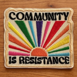 Community Is Resistance Patch, LGBTQIA Pride Trans Rights Activist Patch, Embroidered Iron & Sew On Patches for Jacket Hat Backpack Clothes