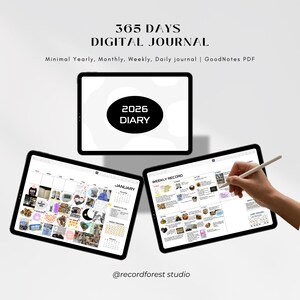 May include: Three digital tablets displaying a digital journal. The top tablet shows "2026 DIARY" on a black oval. The bottom left tablet displays a January calendar. The bottom right tablet shows a weekly record. Text at the top reads "365 DAYS DIGITAL JOURNAL".