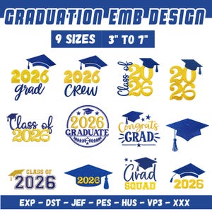 May include: A collection of graduation-themed embroidery designs. The designs include the year 2026, graduation caps, and phrases like "Grad," "Crew," and "Graduate." The designs are available in 9 sizes, ranging from 3 to 7 inches.