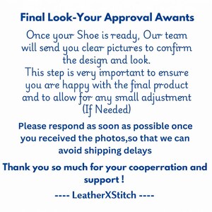 May include: A white background with blue text detailing the final approval process for a shoe design. The text emphasizes confirming the design and look before shipping, with a thank you message and the LeatherXStitch logo.