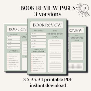 May include: Three printable book review pages in a soft green colour, each with sections for title, author, genre, and rating. The text "BOOK REVIEW PAGES" and "3 versions" are at the top. The bottom text reads "3 X A5, A4 printable PDF instant download."